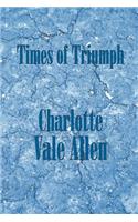 Times of Triumph