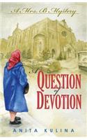 Question of Devotion
