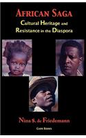African Saga: Cultural Heritage and Resistance in the Diaspora
