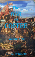 War on Coffee: Volume One