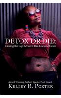 Detox or DIEt