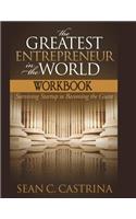 Greatest Entrepreneur in the World Workbook