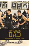 They Called Me Dad: The Journal of an Amideus Prior