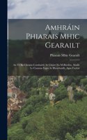 Amhráin Phiarais Mhic Gearailt: An Té Ba Cheann Comhairle Ar Chúirt Na M-Búrdún, Maille Le Cunntas Éigin Ar Bheathaidh, Agus Foclóir