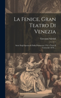 La Fenice, Gran Teatro Di Venezia