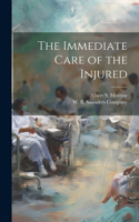 Immediate Care of the Injured