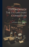 Documents Of The U.s. Sanitary Commission; Volume 1