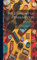 Economy of Consumption