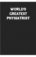 World's Greatest Physiatrist