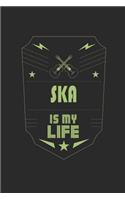 Ska Is My Life