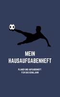 Mein Hausaufgabenheft Planer und Aufgabenheft für das Schuljahr