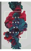 You Are My World