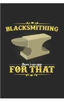 Blacksmithing for that