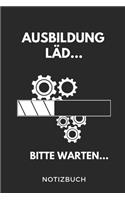 Ausbildung Läd... Bitte Warten... Notizbuch