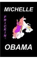 Michelle Frickin' Obama