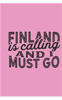 Finland Is Calling And I Must Go