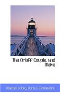 The Orloff Couple, and Malva