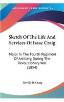 Sketch Of The Life And Services Of Isaac Craig
