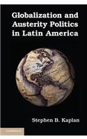 Globalization and Austerity Politics in Latin America