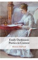 Emily Dickinson: Poetics in Context