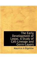 The Early Development of Lepas. a Study of Cell-Lineage and Germ-Layers