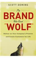 The Brand Who Cried Wolf