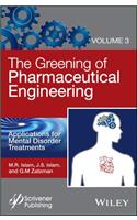 Greening of Pharmaceutical Engineering, Applications for Mental Disorder Treatments
