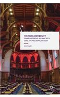 Toxic University: Zombie Leadership, Academic Rock Stars and Neoliberal Ideology(Palgrave Critical University Studies)