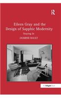 Eileen Gray and the Design of Sapphic Modernity: Staying In