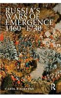 Russia's Wars of Emergence 1460-1730
