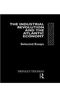 The Industrial Revolution and the Atlantic Economy