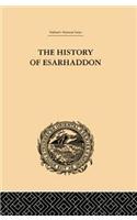 The History of Esarhaddon: Budge |f Ernest A.(English)