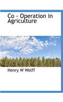 Co - Operation in Agriculture
