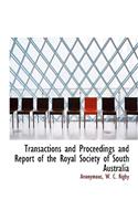 Transactions and Proceedings and Report of the Royal Society of South Australia