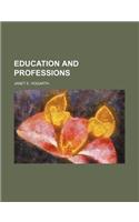 Education and Professions