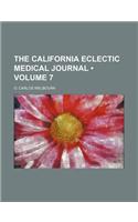 The California Eclectic Medical Journal (Volume 7)