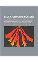 Stockton Ports Players: Gary Sheffield, Steve Dalkowski, Bob Skube, Milton Bradley, Ben Sheets, Jaime Navarro, Dave Nilsson, Rich Harden(English)