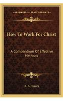 How To Work For Christ