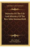 Memoirs of the Life and Ministry of the REV. John Summerfield