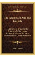 The Pentateuch And The Gospels