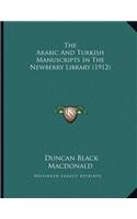 Arabic And Turkish Manuscripts In The Newberry Library (1912)