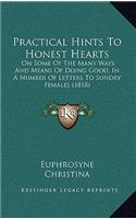 Practical Hints To Honest Hearts