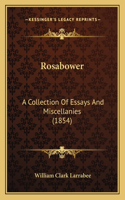 Rosabower