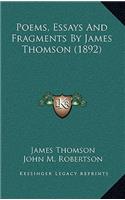 Poems, Essays And Fragments By James Thomson (1892)