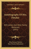 Autobiography Of Mrs. Fletcher