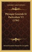 Physique Generale Et Particuliere V2 (1784)