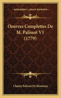 Oeuvres Complettes De M. Palissot V1 (1779): (French)