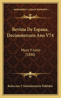 Revista De Espana, Decimotercero Ano V74