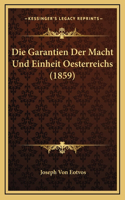 Die Garantien Der Macht Und Einheit Oesterreichs (1859)