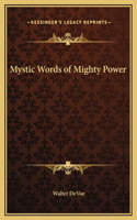Mystic Words of Mighty Power
